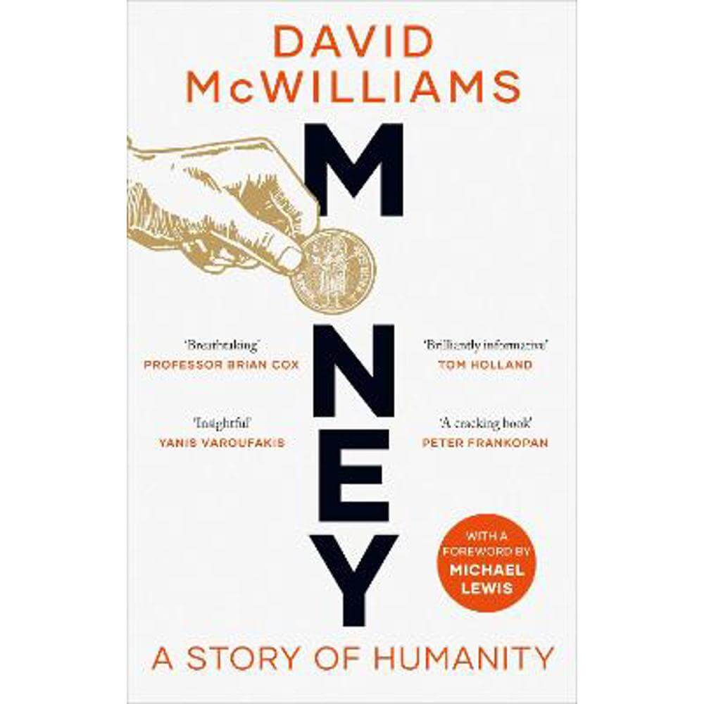 Money: A Story of Humanity (Hardback) - David McWilliams